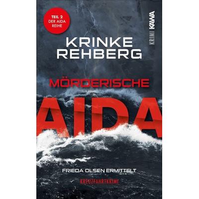 Mörderische AIDA, Taschenbuch von Krinke Rehberg, Kampenwand, 978-3-9866010-3-4