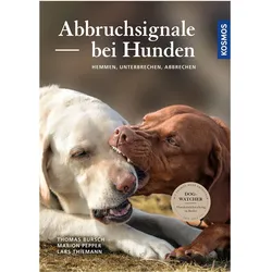 Abbruchsignale bei Hunden, Ratgeber von Marion Pepper, Lars Thiemann, Thomas Bursch