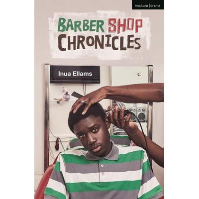 Barber Shop Chronicles, Taschenbuch von Inua Ellams, Bloomsbury Academic, 978-1-350-28171-4