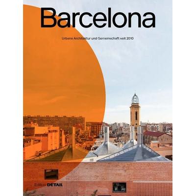 Barcelona, Taschenbuch von , Detail Architecture, 978-3-95553-605-3