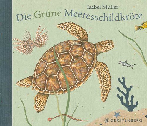 Isabel Müller - Die Grüne Meeresschildkröte - Preis vom 13.10.2026 19:28:25 h
