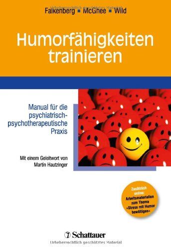 Irina Falkenberg - Humorfähigkeiten trainieren: Manual für die psychiatrisch-psychotherapeutische Praxis - Mit einem Geleitwort von Martin Hautzinger - Preis vom 06.10.2026 07:26:00 h