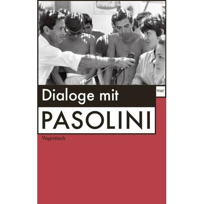 Dialoge mit Pasolini, Taschenbuch von Pier Paolo Pasolini, Wagenbach, K, 978-3-8031-2884-3
