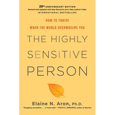 The Highly Sensitive Person, Gebundene Ausgabe von Elaine N. Aron, Random House N.Y., 978-0-8065-4057-3