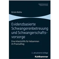 Evidenzbasierte Schwangerenbetreuung und Schwangerschaftsvorsorge, Fachbücher von Kirstin Büthe