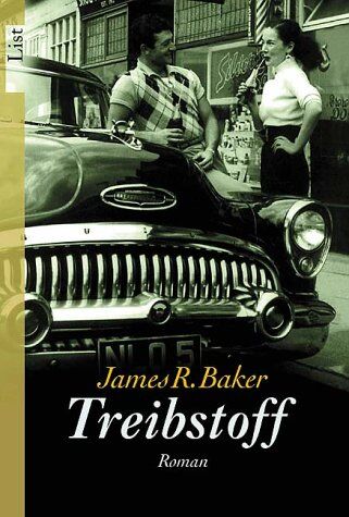 Baker, James R. - Treibstoff: Roman - Preis vom 09.10.2026 07:28:09 h