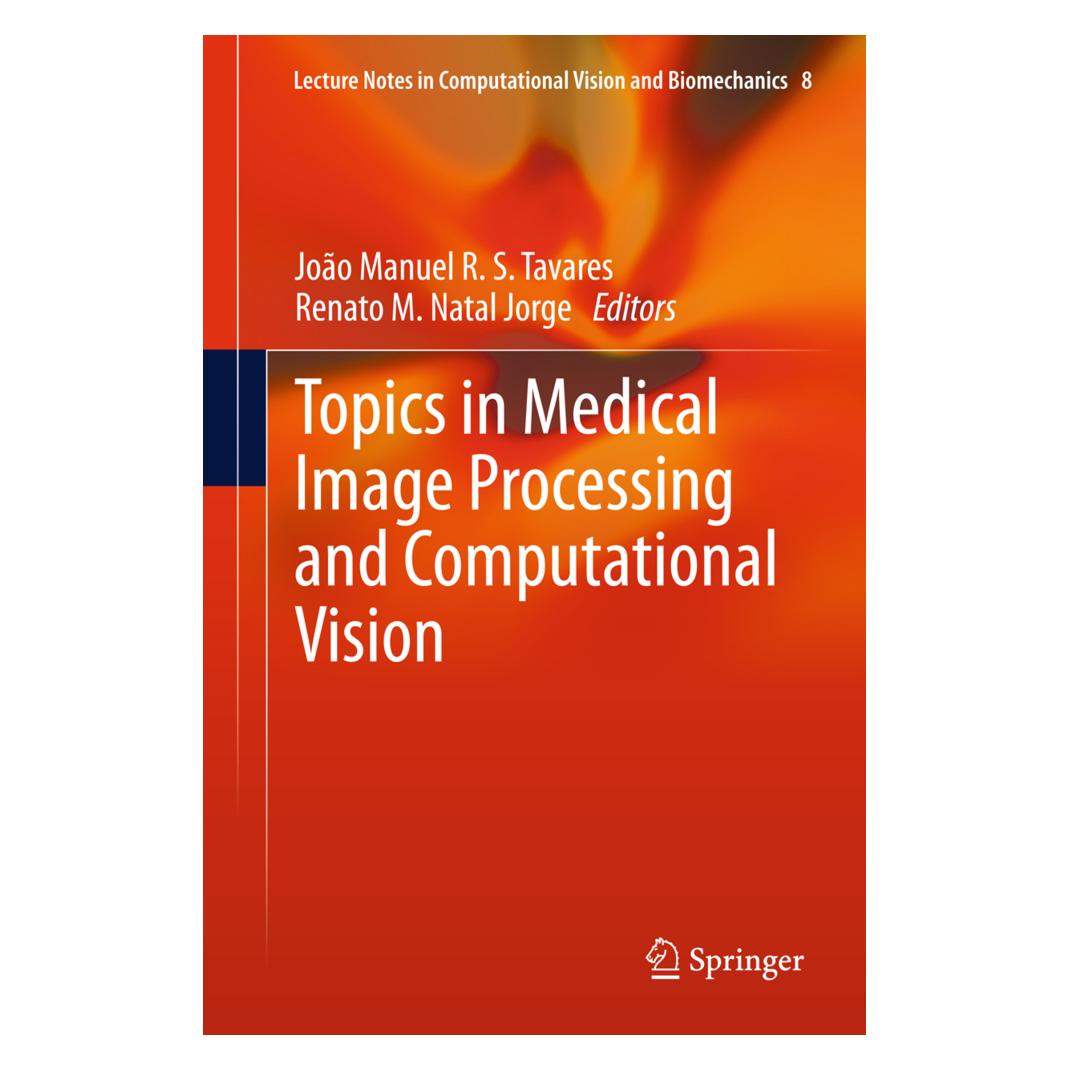 Springer Topics in Medical Image Processing and Computational Vision (Englisch, Softcover, João Manuel R.S. Tavares, Renato M. Natal Jorge) (55586200)