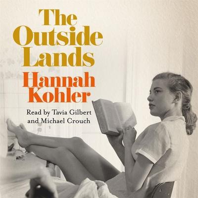The Outside Lands - Hannah Kohler, Audio, 9781509840588