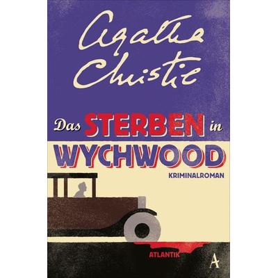 Das Sterben in Wychwood, Taschenbuch von Agatha Christie, Atlantik Verlag, 978-3-455-01327-6