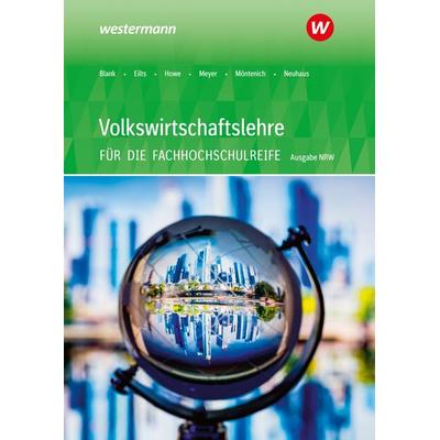 Volkswirtschaftslehre - Ausgabe für die Höhere Berufsfachschule Nordrhein-Westfalen, Taschenbuch von Michael Howe,Pia Möntenich,Horst Neuhaus,Stefan