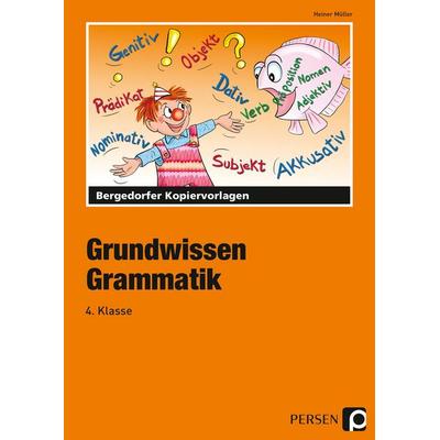 Grundwissen Grammatik - 4. Klasse, Taschenbuch von Heiner Müller, Persen Verlag in der AAP Lehrerwelt GmbH, 978-3-8344-2099-2