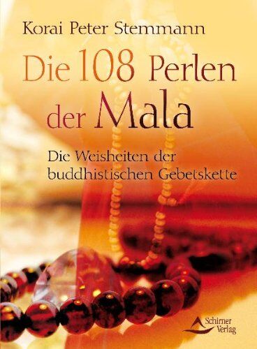 Stemmann, Korai Peter - Die 108 Perlen der Mala: Die Weisheiten der buddhistischen Gebetskette - Preis vom 13.10.2026 11:25:28 h