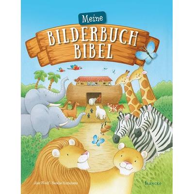 Meine Bilderbuch-Bibel, Gebundene Ausgabe von Alex Woolf, Francke-Buch, 978-3-96362-027-0