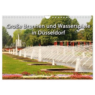 Grosse Brunnen und Wasserspiele in Düsseldorf (Wandkalender 2026 DIN A4 quer), CALVENDO Monatskalender