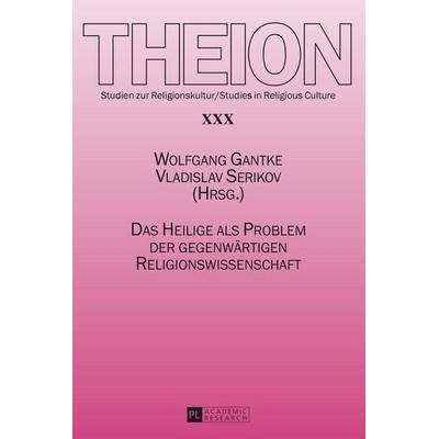 Das Heilige als Problem der gegenwärtigen Religionswissenschaft, Taschenbuch von , Peter Lang GmbH, Internationaler Verlag der Wissenschaften,