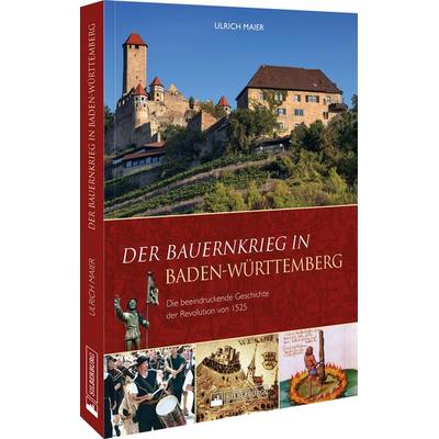Der Bauernkrieg in Baden-Württemberg, Gebundene Ausgabe von Ulrich Maier, Silberburg, 978-3-8425-2451-4