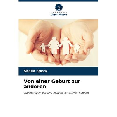 Von einer Geburt zur anderen, Taschenbuch von Sheila Speck, Verlag Unser Wissen, 978-620-7-16997-9