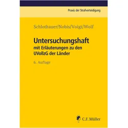 Untersuchungshaft, Fachbücher von Frank Nobis, Lea Voigt, Lara Wolf, Reinhold Schlothauer