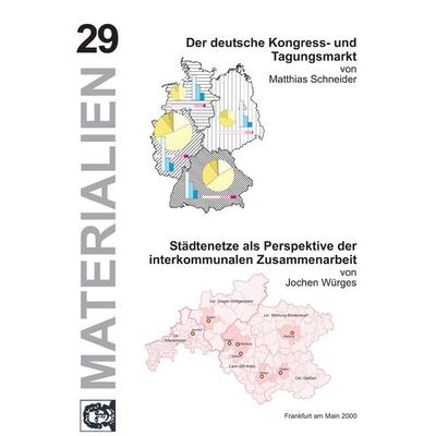 Der deutsche Kongress- u. Tagungsmarkt/Städtenetze als Perspektive der interkommunalen Zusammenarbeit, Taschenbuch von Matthias Schneider,Jochen