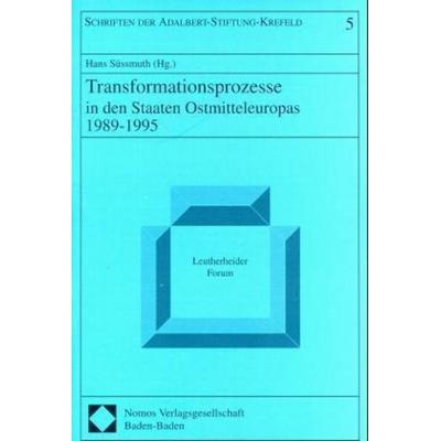 Transformationsprozesse in den Staaten Ostmitteleuropas 1989-1995, Taschenbuch von , Nomos, 978-3-7890-5082-4