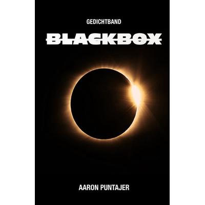 Gedichtband / Blackbox, Taschenbuch von Aaron Puntajer, Epubli, 978-3-7565-5023-4