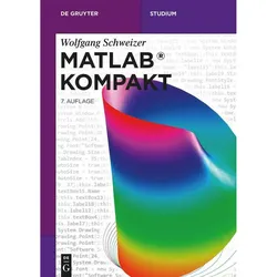 MATLAB Kompakt, Fachbücher von Wolfgang Schweizer