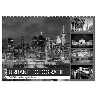 URBANE FOTOGRAFIE Zwölf klassische Impressionen (Wandkalender 2026 DIN A2 quer), CALVENDO Monatskalender