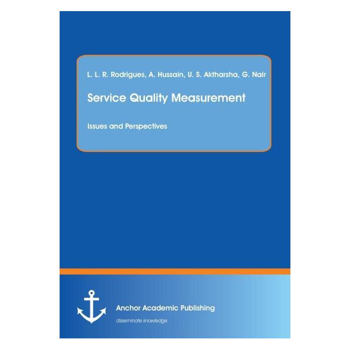 Anchor Academic Publishing Service Quality Measurement: Issues and Perspectives (Englisch, Softcover, Lewlyn L R Rodrigues) (55510123)