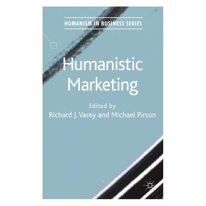 Palgrave Macmillan Uk Humanistic Marketing (Englisch, Hardcover, M. Pirson, R. Varey) (63327652)