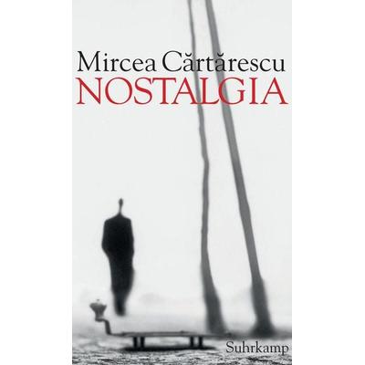 Nostalgia, Gebundene Ausgabe von Mircea Cărtărescu, Suhrkamp, 978-3-518-42074-4