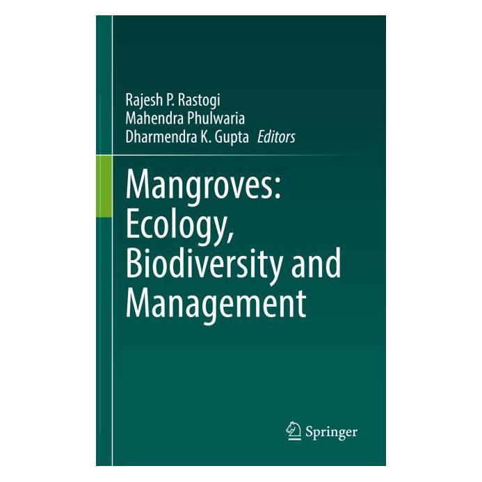 Springer Mangroves: Ecology, Biodiversity and Management (Englisch, Hardcover, Dharmendra K. Gupta, Mahendra Phulwaria, Rajesh P. Rastogi) (71502498)