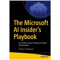 The Microsoft AI Insider’s Playbook, Fachbücher von Krishna C. Mukherjee