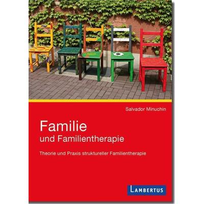Familie und Familientherapie, Taschenbuch von Salvador Minuchin,Hermann Hagedorn,Stephanie Vyce, Lambertus, 978-3-7841-2730-9