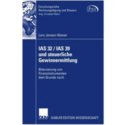 IAS 32 / IAS 39 und steuerliche Gewinnermittlung, Fachbücher von Lars Jensen-Nissen