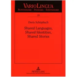 Shared Languages, Shared Identities, Shared Stories, Fachbücher von Doris Schüpbach