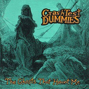 Crash Test Dummies - Ghosts That Haunt Me - Preis vom 11.10.2026 03:10:56 h