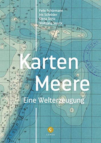 Felix Schürmann - Karten-Meere: Eine Welterzeugung - Preis vom 02.10.2026 23:42:20 h