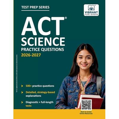 ACT Science Practice Questions, Taschenbuch von Publishers, Vibrant Publishers, 978-1-63651-718-6