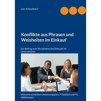 Konflikte aus Phrasen und Weisheiten im Einkauf, Taschenbuch von Lutz Schwalbach, BoD – Books on Demand, 978-3-7543-7230-2