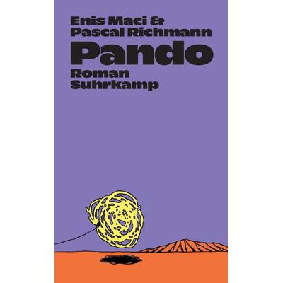 Pando, Gebundene Ausgabe von Enis Maci,Pascal Richmann, Suhrkamp, 978-3-518-43193-1