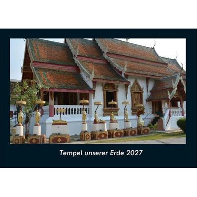 Tempel unserer Erde 2027 Fotokalender DIN A4