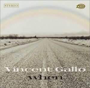 Vincent Gallo - When - Preis vom 30.09.2026 22:30:23 h