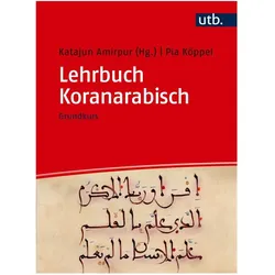 Lehrbuch Koranarabisch, Fachbücher von Katajun Amirpur, Florian Jäckel, Pia Köppel