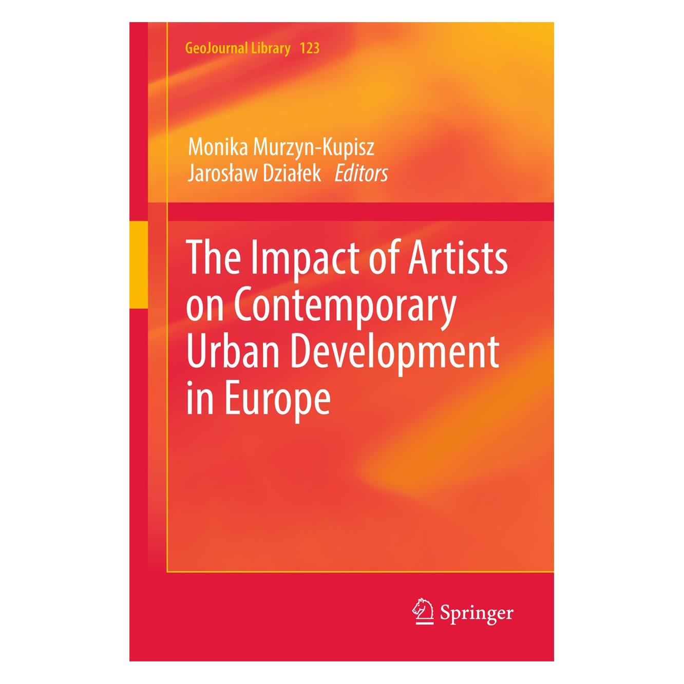 Springer The Impact of Artists on Contemporary U (Englisch, Hardcover, Jarosław Działek, Monika Murzyn-Kupisz) (9783319532158)