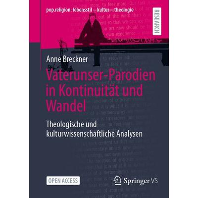 Vaterunser-Parodien in Kontinuität und Wandel, Taschenbuch von Anne Breckner, Springer Fachmedien Wiesbaden GmbH, 978-3-658-49006-5