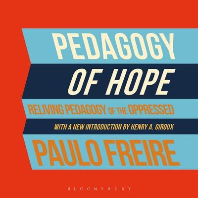 Pedagogy of Hope - Paulo Freire, Audio, 9781350599246
