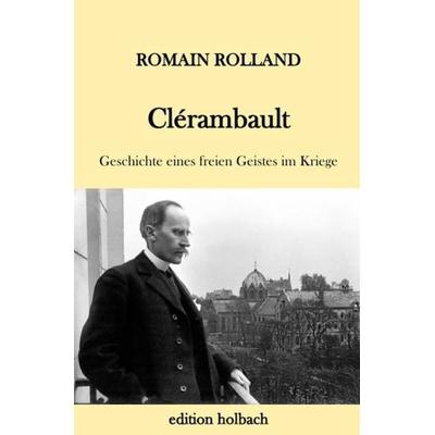 Clérambault, Taschenbuch von Romain Rolland, Epubli, 978-3-7467-6892-2