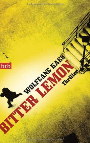 Wolfgang Kaes - Bitter Lemon: Thriller - Preis vom 09.10.2026 07:28:09 h