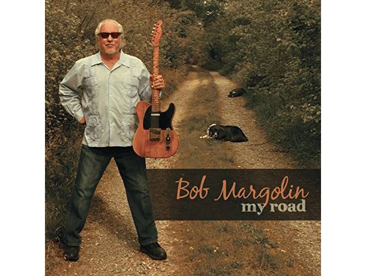 Bob Margolin - My Road