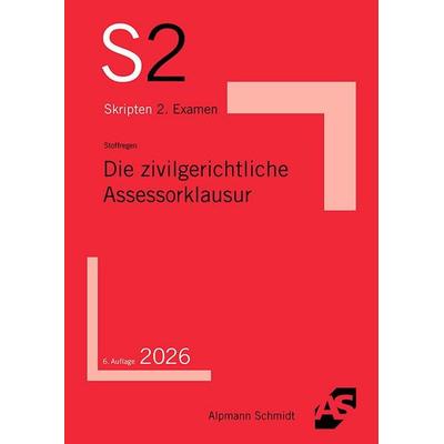 Die zivilgerichtliche Assessorklausur, Taschenbuch von Ralf Stoffregen, Alpmann und Schmidt, 978-3-86752-981-5